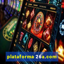 plataforma 26a.com